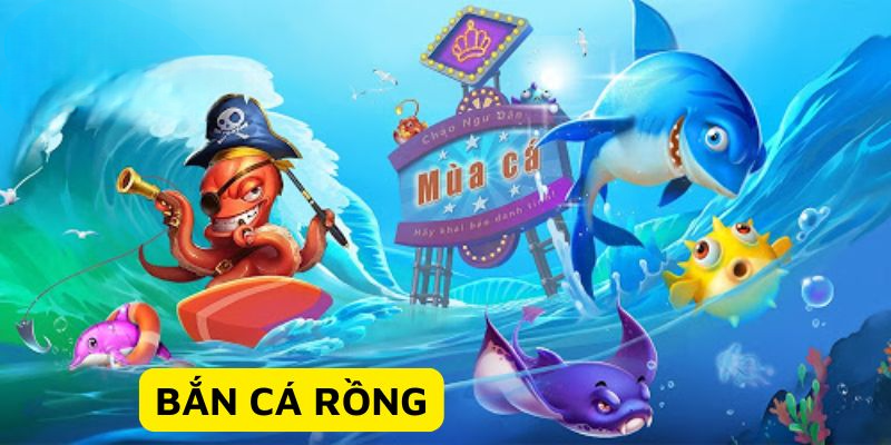 Sơ lược về game bắn cá rồng